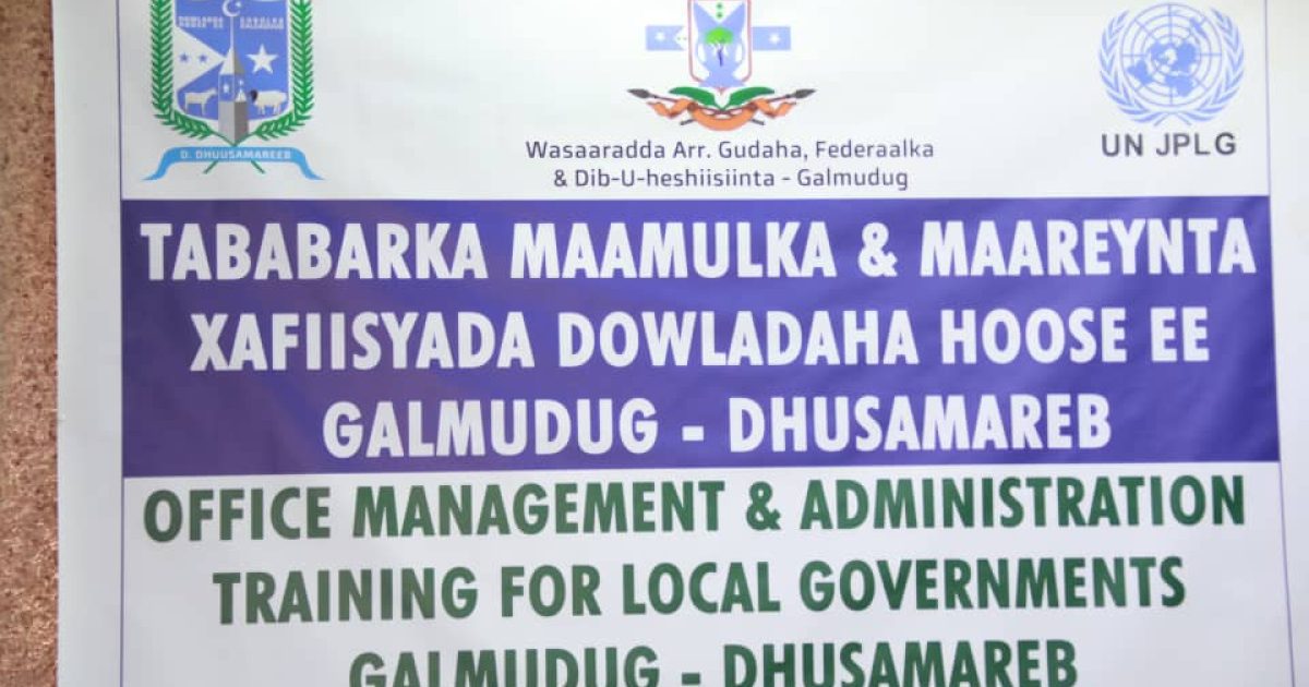 Wasaaradda Arrimaha guddaha Galmudug oo tababar ku saabsan Maamulka iyo maareynta Xafiisyada dowlaha hoose ka furtay Dhuusamareeb