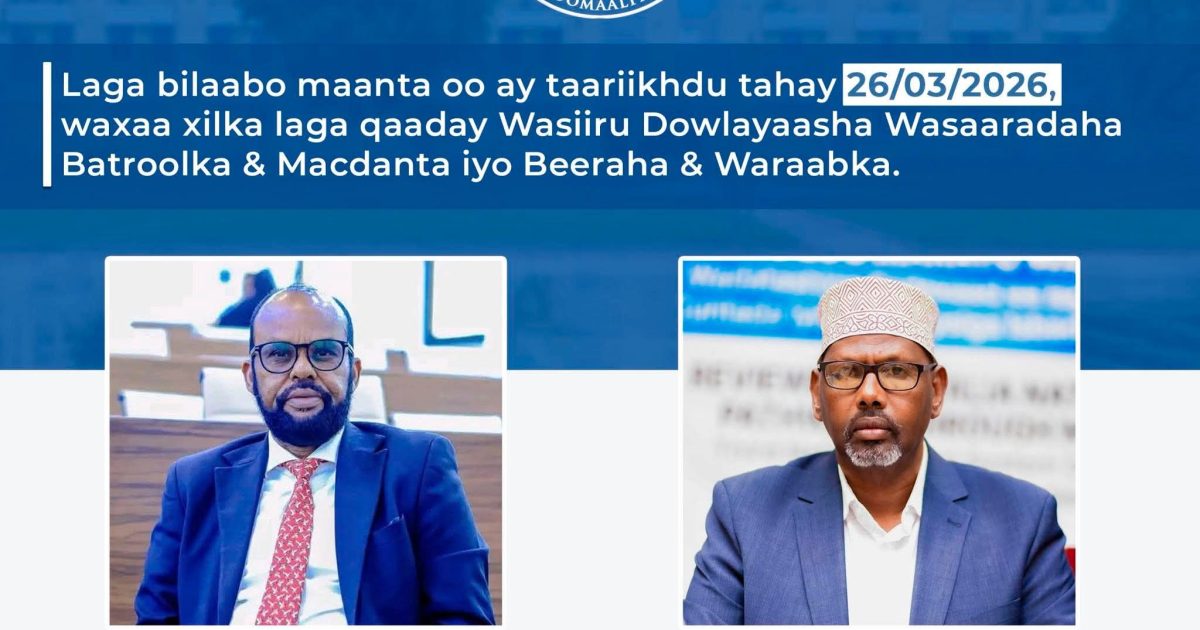 Ra’iisul Wasaare Xamse Cabdi Barre oo xilalka ka qaaday laba Wasiiru Dowle