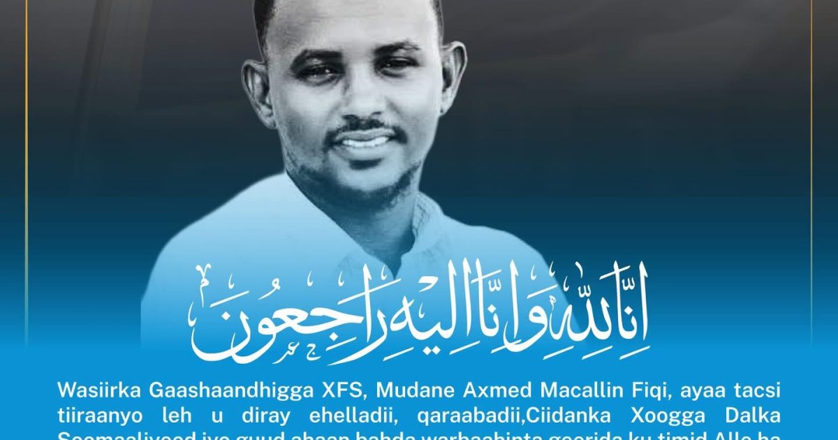 Wasiir Fiqi oo ka tacsiyadeeyay geerida Wariye Maxamed Diiriye Dhakat